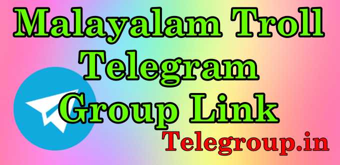 Malayalam Troll Telegram Group Link