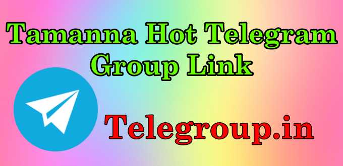 Tamanna Hot Telegram Group Link