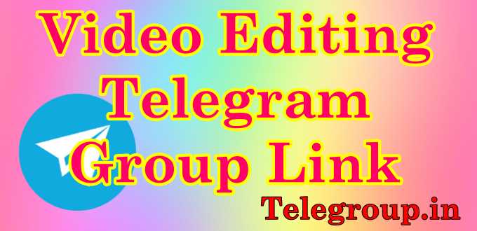 Video Editing Telegram Group Link