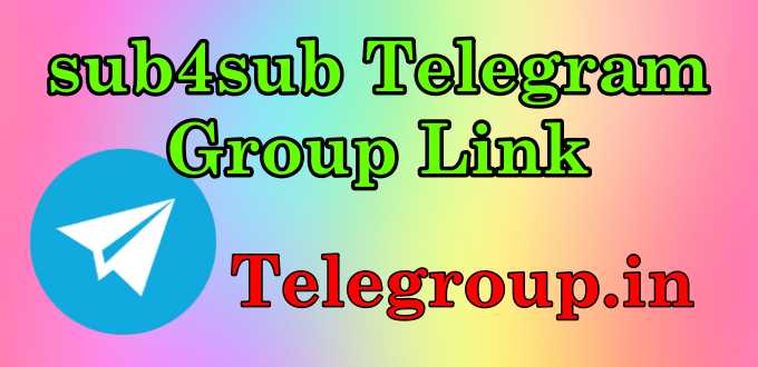sub4sub Telegram Group Link