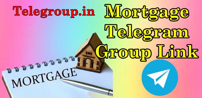 Mortgage Telegram Group Link