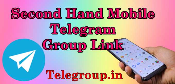 Second Hand Mobile Telegram Group Link
